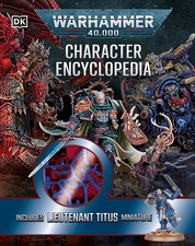 Warhammer 40,000 Character Encyclopedia (Includes Lieutenant Titus Miniature) picture