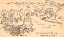 J29/ Fort Collins Colorado Postcard c1940s Cache La Poudre Conestoga Wagon 303 picture