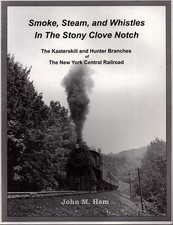 Smoke Steam & Whistles in Stony Clove Notch Kaaterskill Hunter Br NYCRR Ham 2011 picture