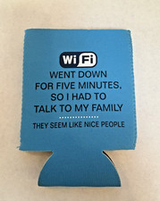 WIFI Went Down Five Minutes Nice People Drink Cozy Foam Insulated Blue picture