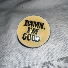 Vintage Damn I'm Good Lapel Pin Humorous Gold Tone Novelty Retro Enamel Pin picture