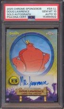 2025 TOPPS CHROME SPONGEBOB DOUG LAWRENCE LARRY THE LOBSTER AUTO PSA 10 / 10 picture