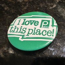 Publix Grocery Store Pinback Button I Love This Place Green Logo Pin Vintage picture