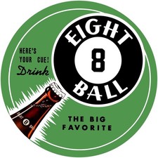 Drink 8 Eight Ball Soda - The Big Favorite NEW METAL SIGN: 12