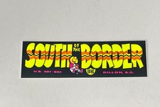 Vintage South of the Border Bumper Sticker Decal Dillon SC Interstate 95 Sign picture