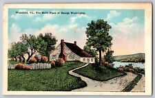 Wakefield, Virginia VA - The Birth Place Of George Washington - Vintage Postcard picture