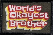 World's Okayest Brother Morale Patch Military Tactical Bible picture