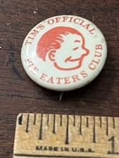 Tim's Official Pie Eaters Club  7/8 in Dia. Pinback Button picture