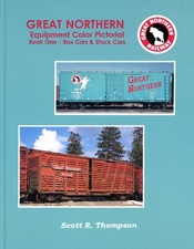 GREAT NORTHERN EQUIP. COLOR PICTORIAL BOOK 1 BOX & STOCK CARS BY SCOTT THOMPSON picture