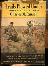 Trails Plowed Under: Stories of the Old West by Charles M. Russell, 1927 picture
