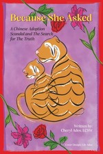 Because She Asked: A Chinese Adoption Scandal and the Search for the Truth picture