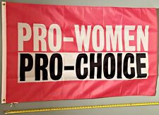 PRO WOMEN PRO CHOICE FLAG FREE USA SHIPPING Pro Life Women's Right P Sign 3x5' picture