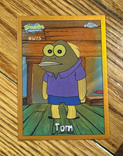Topps 2025 Topps Chrome SpongeBob 25 #116 Tom Serial Numbered 05/25 picture