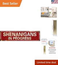 Unique Vintage Metal Sign - Shenanigans In Progress for Stylish Rooms 16x4 picture