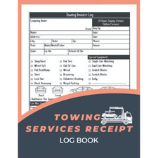 Towing Services Receipt Log Book: Tow Truck Book, + 50 Invoices For... picture