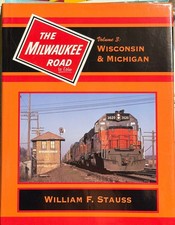Milwaukee Road In Color Vol 3 Wisconsin Michigan Stauss  Morning Sun HC Book picture