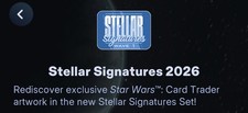 TOPPS STAR WARS CARD TRADER STELLAR SIGNATURES 2026 WAVE 4 SR/R/UC SET (WB INCL) picture