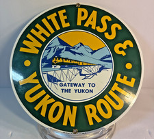 White Pass & Yukon Route Ande Rooney Inc Made In USA Train Railroad Sign 10