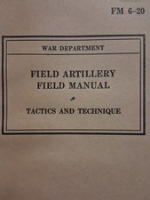 WWII 1940 Field Artillery Tactics Techniques FM 6-20  picture