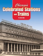 Chicago Celebrated Stations & Trains Dearborn Grand Central La Salle Union book picture