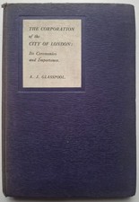 Corporation City of London A.J. Glasspool 1924 First Edition Illustrated picture