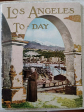 1925 Los Angeles To-Day / Chamber of Commerce / Nature's Workshop Illustrated Bk picture