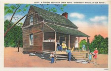 Postcard South: Typical Southern Cabin Home Everybody Works At Our House Linen picture