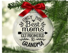 Only the Best Moms Get Promoted To Grandma  - Glass Ornament picture