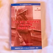 U.S. M1 Carbines: Wartime Production by Craig Riesch WWII Militaria picture