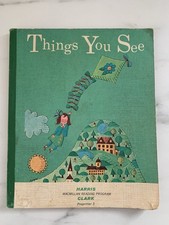 ✨Vintage School Reading Book “Things You See” MacMillan 1965 Salem Mass. Ex-lib✨ picture