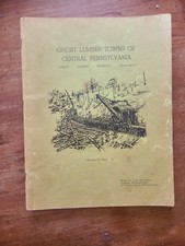 Ghost Lumber Towns of Central Pennsylvania BOOK 3 Thomas Taber  Railroad Logging picture
