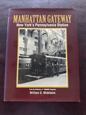 Manhattan Gateway New York’s Pennsylvania Station William D Middleton 1996 picture