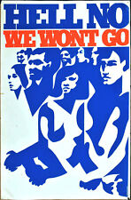 RARE Original Vintage 1967 - Vietnam Protest Poster “Hell No, We Won’t Go” - Big picture