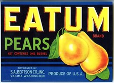 EATUM Brand~ORIGINAL c.1940s AUTHENTIC YAKIMA WASHINGTON PEAR FRUIT CRATE LABEL picture