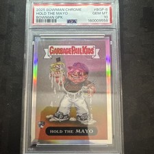 Topps 2025 Bowman Chrome Garbage Pail Kids Hold the Mayo Case Hit #BGP-6 PSA 10 picture