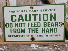 VINTAGE NATIONAL PARK SERVICE PORCELAIN SIGN CAUTION DO NOT FEED BEARS SMOKEY picture