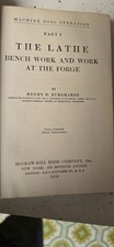 The Lathe Bench Work And Work At The Forge Part 1 By Henry D Burghardt 1919 picture