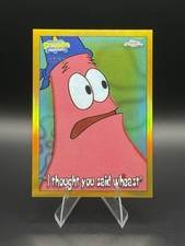 Topps Chrome SpongeBob 2025 #182 'I Thought You Said Wheast'  Gold /50 picture