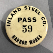 Inland Steel Co Harbor Works Pass 59 Collectible Pinback Button picture