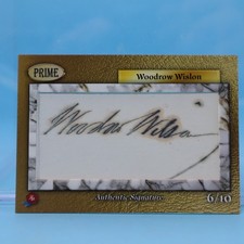 2024 Historic PRIME VOL. II Autograph Cut President Auto Woodrow Wilson #6/10 picture