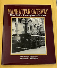 Manhattan Gateway New York's Pennsylvania Station by William D. Middleton picture