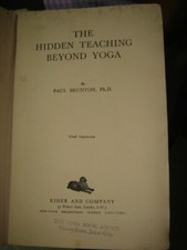 INDIA RARE -  THE HIDDEN TEACHING BEYOND YOGA PAUL BURNTON 1951 PAGES 365 HB picture