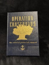 Operation Crossroads the Official Pictorial Record Published by Wm. H. Wise 1946 picture