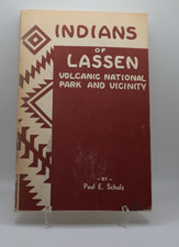 Indians Of Lassen Volcanic Park By Paul E Schulz 1954 picture