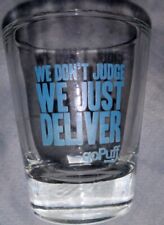 We Don't Judge We Just Deliver Gopuff Shot Glass picture
