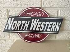 Chicago Northwestern Railway  Logo Heavy  Steel Sign Size 14