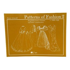 Patterns of Fashion 2: Dresses & Their Construction 1860–1940 Janet Arnold picture