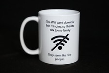 Wifi Went Down, Had to Talk to My Family Novelty Gag Gift Mug picture