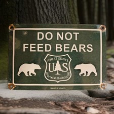 Vintage US Forest Service Do Not Feed Bears Porcelain Sign National Park Service picture