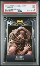 2024 UPPER DECK BATMAN 85TH ANNIVERSARY CLAYFACE #23 PSA 7 picture